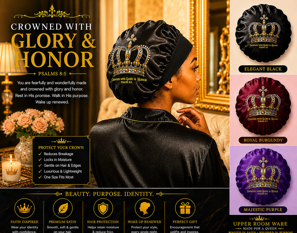Crowned With Glory & Honor - Satin Hair Bonnet