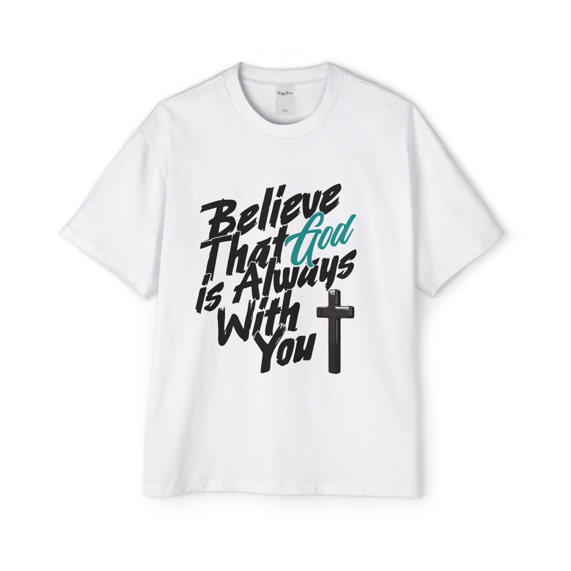 Believe God is With You - Oversized Men's Tee