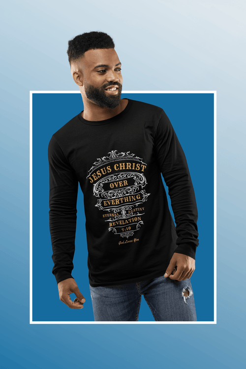 Jesus Over Everything - Long Sleeve Shirt - Upper Room Ware