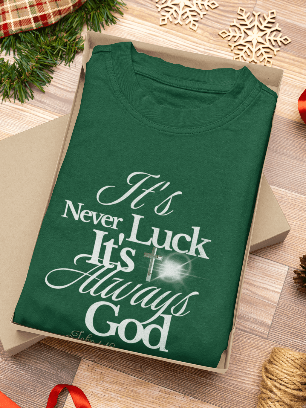 Never Luck, It's God - T Shirt - Upper Room Ware