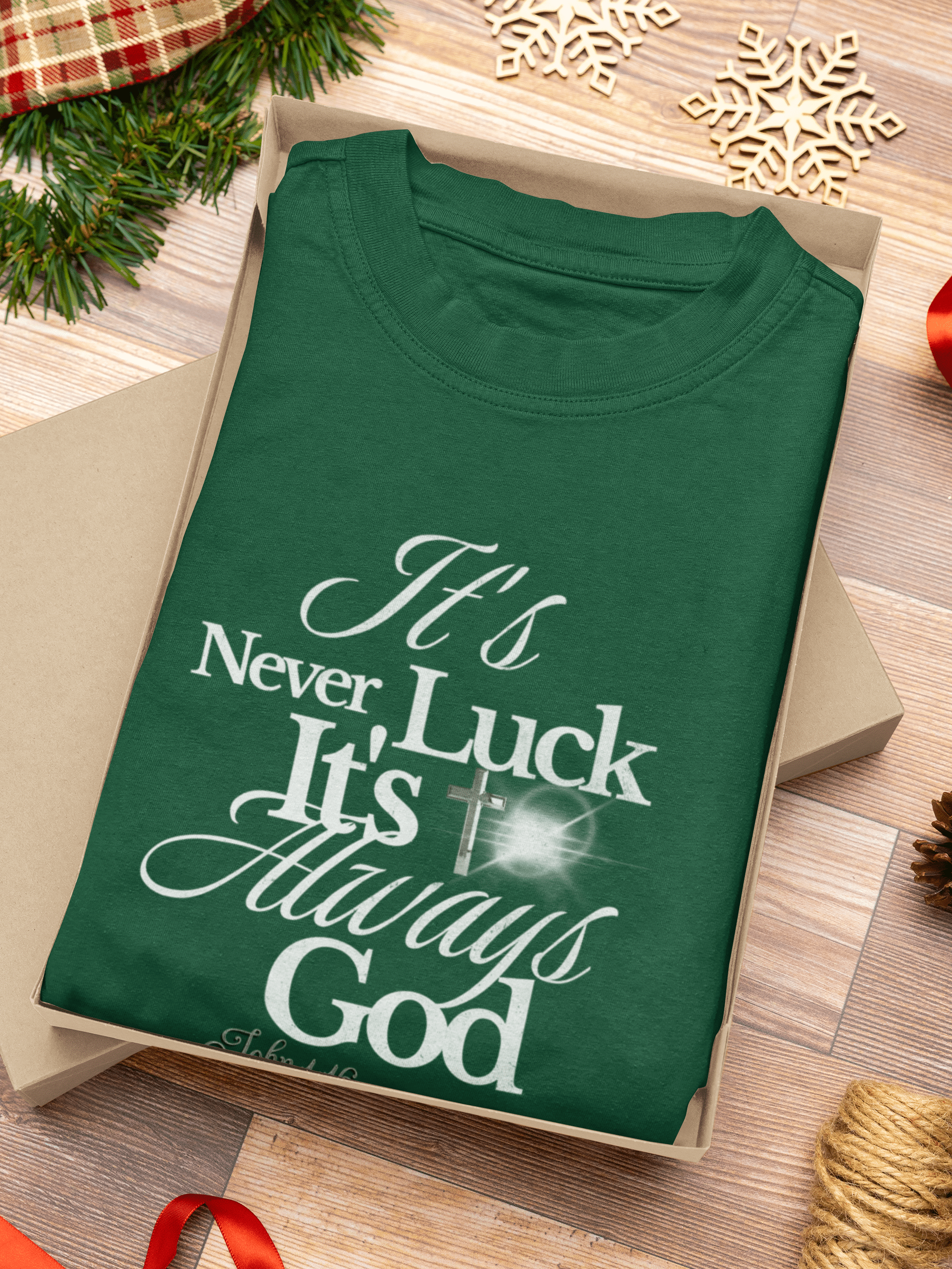 Never Luck, It's God - T Shirt - Upper Room Ware